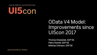 UI5con@SAP 2019: OData V4 Model: Improvements since UI5con 2017