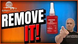 Loctite Red Removal: Don't FEAR the RED!