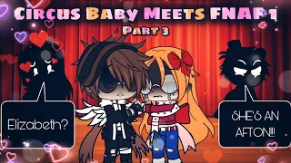 Circus Baby Meets FNAF 1 Part 3/? ~ Gacha Club💖💖 ~ (Freddy/Gabriel X CircusBaby/Elizabeth) ~ MY AU