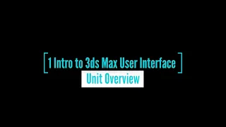 Intro to 3ds Max - Lesson 1 Learning the User Interface (UI) Project 1 Overview