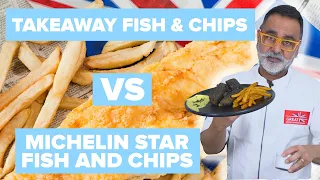 Make It Michelin: Fish and Chips Takeaway Vs Michelin Star Fish and Chips