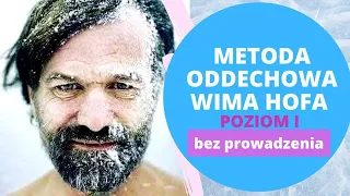 Metoda oddechowa Wima Hofa po polsku (Poziom I - BEZ PROWADZENIA)