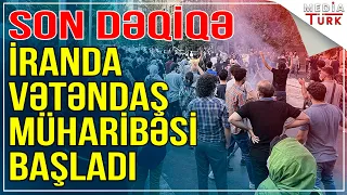 Son dəqiqə: İranda vətəndaş müharibəsi başladı- Xəbəriniz Var? -#canlı Media Turk TV