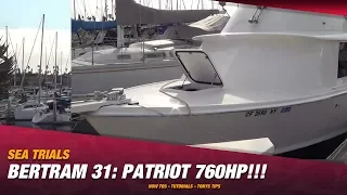 Sea Trial: Bertram 31 Patriot with Twin Cummins QSB 5.9 380HP