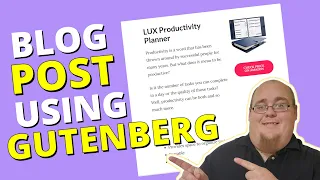 Gutenberg Tutorial: How to Create a Blog Post Using Gutenberg Blocks