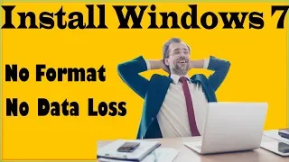 How To Reinstall Windows 7 Without Formatting Install Windows 7 Without Losing Your Files