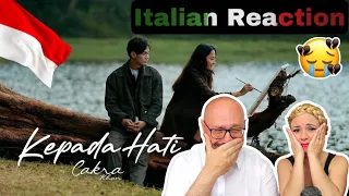 🇮🇹 😭 Italian Cry |🇮🇩| Cakra Khan - Kepada Hati || [🇮🇹Reaction Video]