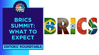 What To Expect From BRICS Summit 2023 In South Africa | Editors' Roundtable | CNBC TV18