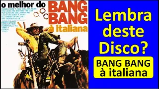 O Melhor do Bang Bang à Italiana! Temas de Faroeste - Western!!!