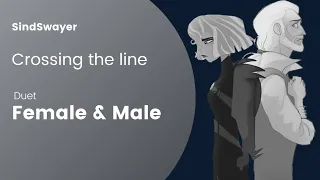 Crossing The Line /DUET/ Female & Male