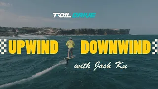 UPWIND/DOWNWIND WITH THE GEN 2 FOILDRIVE