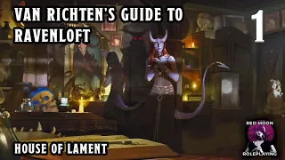 Van Richten's Guide to Ravenloft: House of Lament 01 (Dungeons & Dragons, Actual Play)