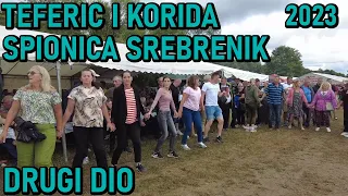 Teferic i Korida Spionica Srebrenik 2023 Drugi Dio