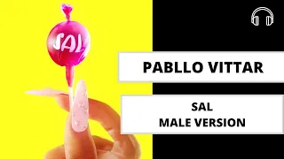 male version | SAL - PEDRO SAMPAIO, Pabllo Vittar