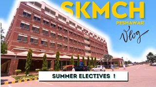 Electives & Visit To Shaukat Khanum Peshawar & Hayatabad Medical Complex Vlog | MMA