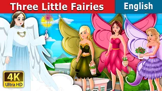 Three Little Fairies | Stories for Teenagers | @EnglishFairyTales