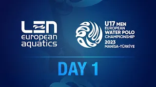 LEN U17 Men Water Polo European Championships - Day 1