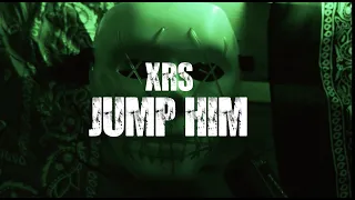 XRS - JUMP HIM (OFFICIAL VIDEO CLIP)