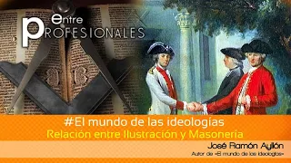 E.P. El mundo de las ideologías: (4/10) Relación entre Ilustración y Masonería