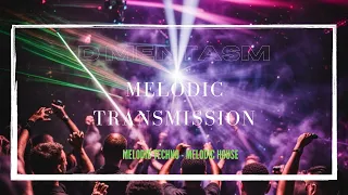 MELODIC TRANSMISSION - D MENTASM