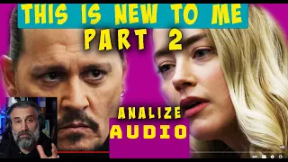 UNCENSORED NEW AUDIO - JOHNNY DEPP AMBER HEARD - (AUDIO ANALIZING) PART 2