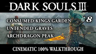 Dark Souls 3 8/10 - 100% Walkthrough - No commentary track