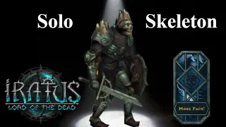 Solo Skeleton mode in Iratus: Lord of the Dead, More Pain difficulty