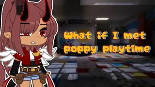 What if I met Poppy Playtime || Gacha Club || S2 E2
