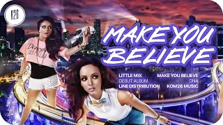 Little Mix ~ Make You Believe ~ Line Distribution