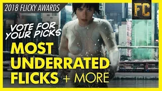 Most Underrated Movie of the Year | 2018 Flicky Award Nominees | Flick Connection