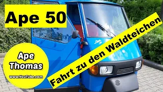 Ape 50 "Fahrt zu den Waldteichen"