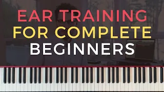 Basic Ear Training Exercises and Techniques for COMPLETE BEGINNERS