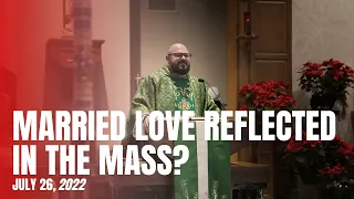 Married Love Reflected in the Mass? – Memorial of Saints Joachim and Anne | Fr. Patrick Schultz