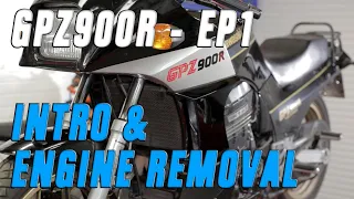 Kawasaki Ninja GPZ900R Rebuild EP1 - Intro and Engine Removal