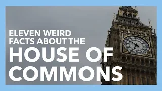 11 Weird Facts About The House of Commons