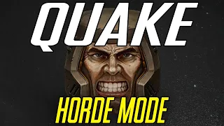 Remastered Quake - Horde Mode Released