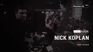 NICK KOPLAN [ deep techno ] @ Pioneer DJ TV | Moscow