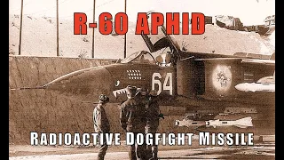 R60 APHID: The USSR's Radioactive Dogfight Missile Was The Right Missile At The Wrong Time