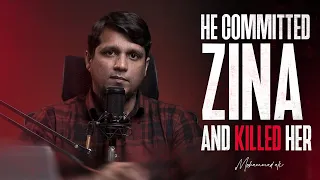 He Committed Zina and Killed Her || A True Story