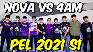 😱 NOVA VS 4AM • PEL 2021 S1 • PARABOY, ORDER, JIMMY, COOLBOY, SUK, 33SVAN, HASAKI, XINHE, QINGCHEN