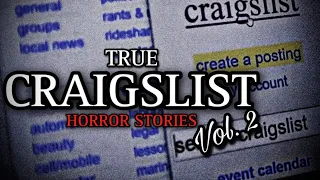 4 TRUE Creepy & Dark Craigslist Horror Stories Vol. 2 | (Scary Stories)