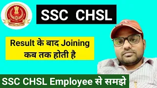 SSC CHSL Joining Time