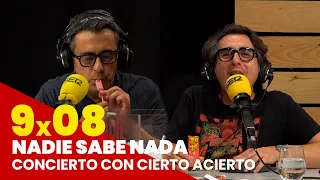 NADIE SABE NADA 9x08 | Concierto con cierto acierto