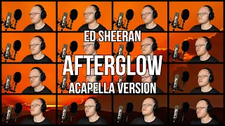 Afterglow - Ed Sheeran | Acapella Cover