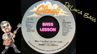 Easy Bass Lesson | What You Won't Do For Love - Bobby Caldwell