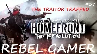 Homefront: The Revolution - The Traitor Trapped (#37) - XBOX ONE (HD)