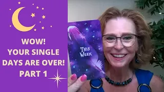 💖SINGLES💓WOW!😲 YOUR SINGLE DAYS ARE OVER! 💌✨PART 1💖COLLECTIVE SINGLES LOVE TAROT READING ✨