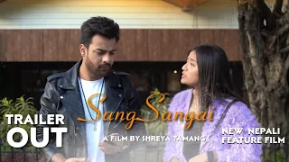 OFFICIAL TRAILER || SANGSANGAI || NEW NEPALI MOVIE || DARJEELING