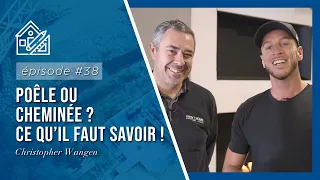 🏗 EPISODE 38 - Poêle ou cheminée : Ce qu’il faut savoir !