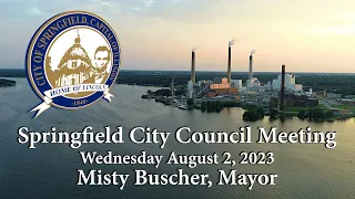 Springfield City Council Meeting, August 2, 2023